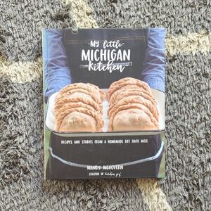 My Little Michigan Kitchen Cookbook Recipes By Mandy McGovern